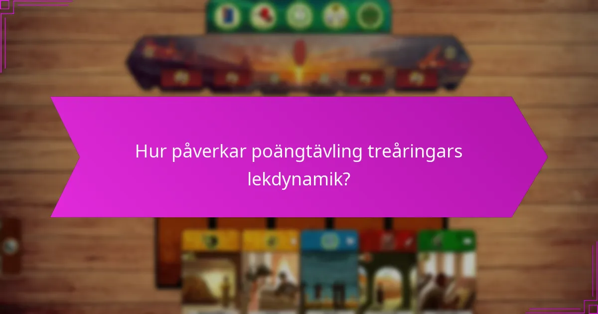 Hur påverkar poängtävling treåringars lekdynamik?