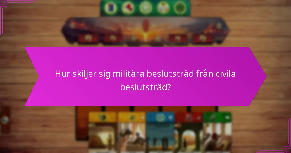 Hur skiljer sig militära beslutsträd från civila beslutsträd?