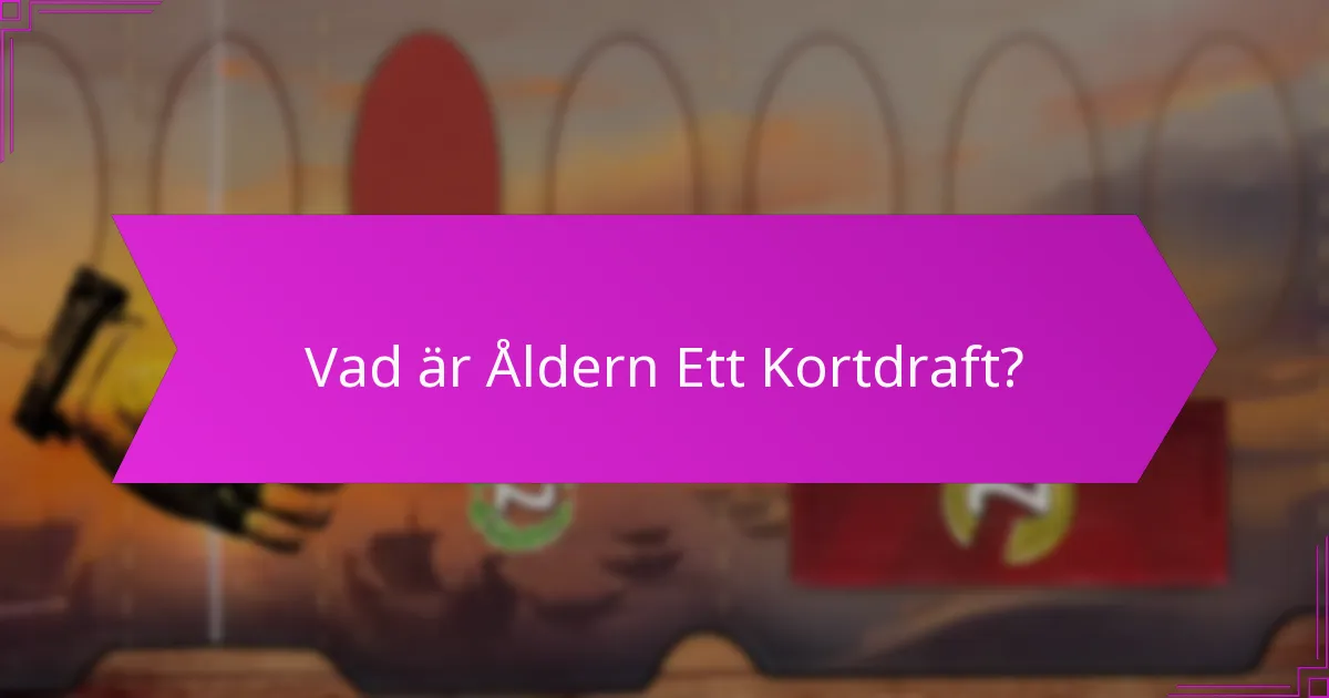 Hur påverkar spelarintegration Åldern Ett Kortdraft?