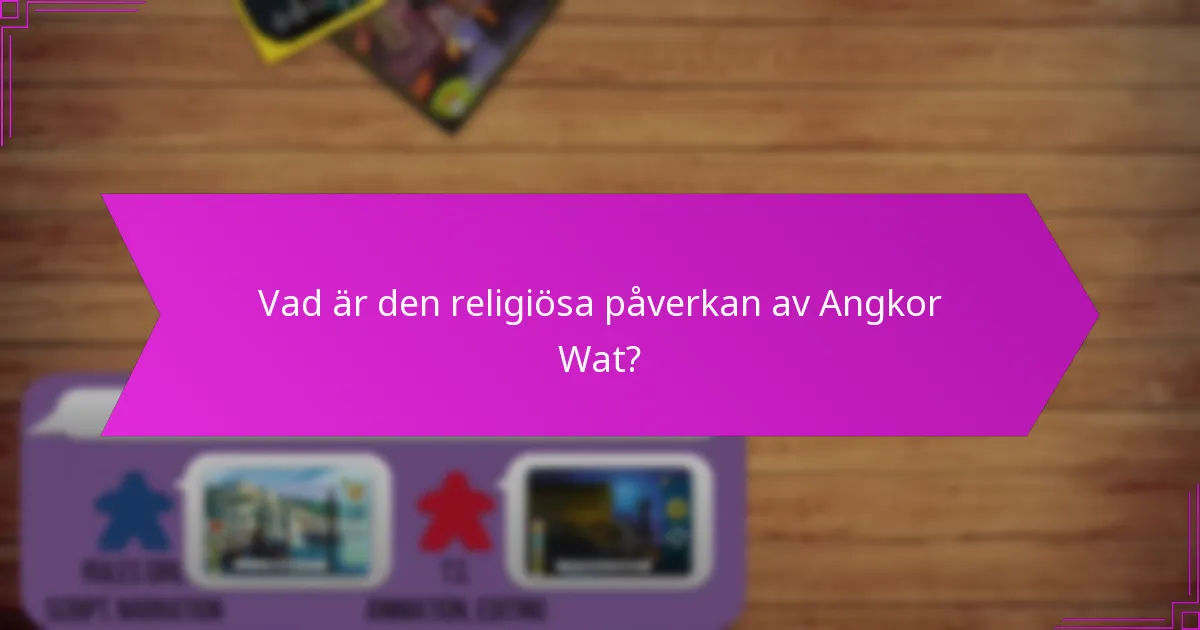 Vilka resursförvaltningsmetoder stödde Angkor Wat?