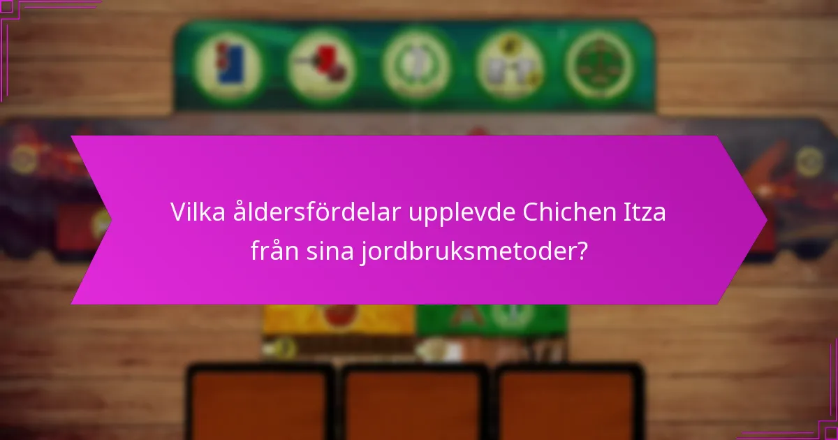 Hur jämförs Chichen Itzas jordbrukstrategier med andra civilisationer?