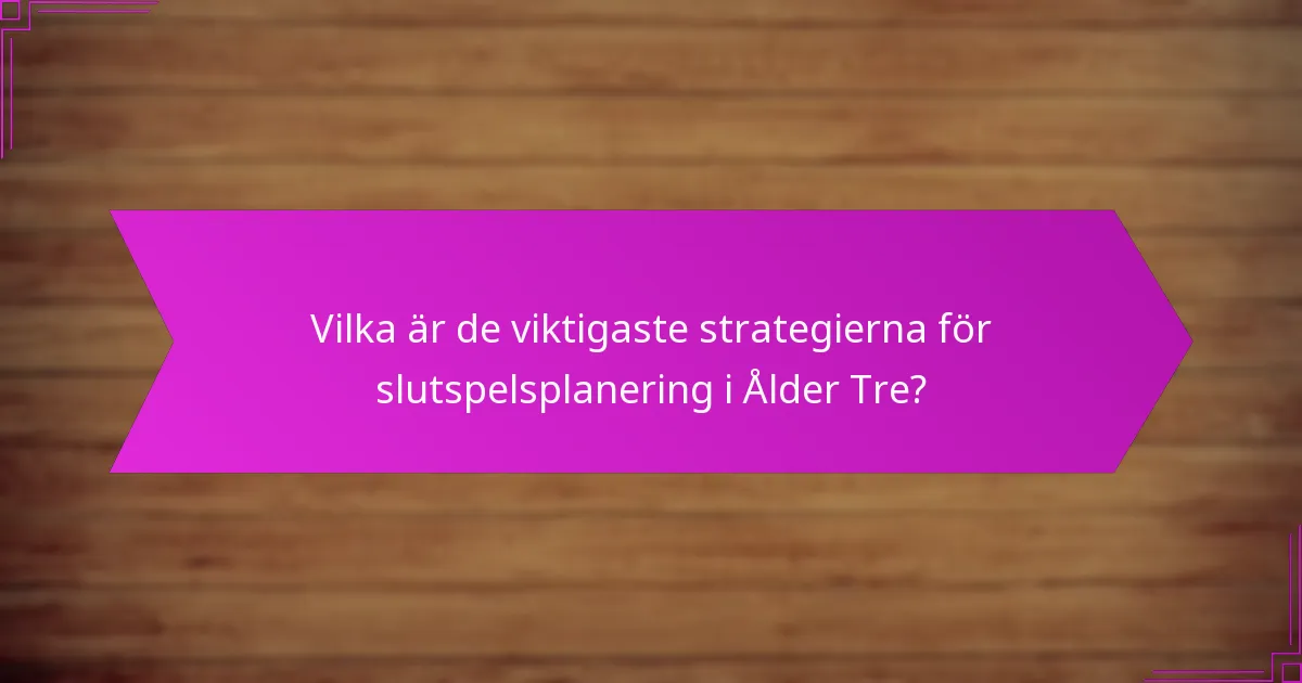 Vilka är effektiva tekniker för strategiskt urval i Ålder Tre?