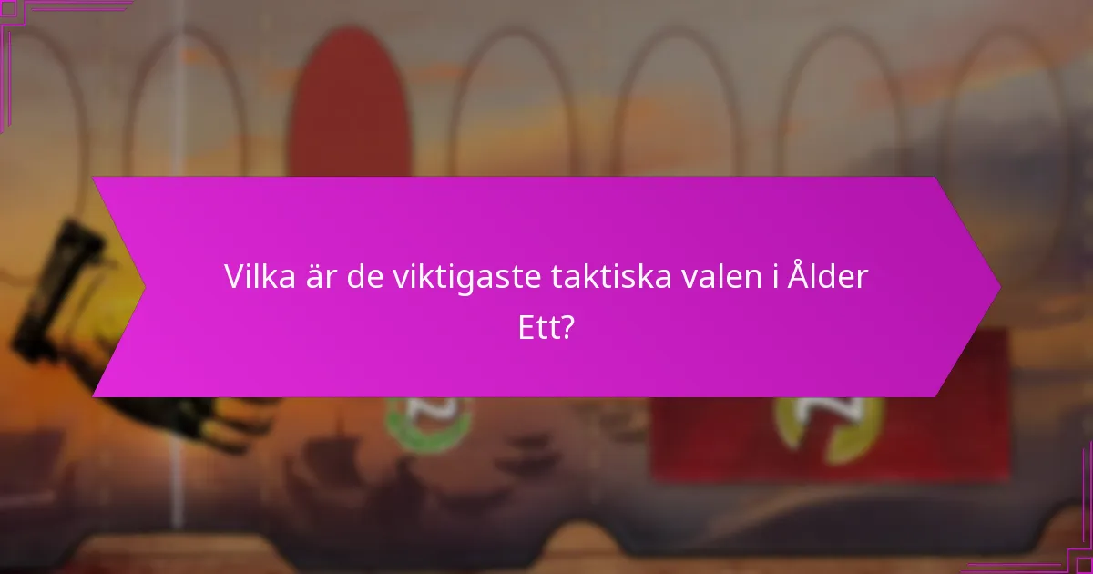 Vilka är vanliga fallgropar i tidiga spel taktiker?
