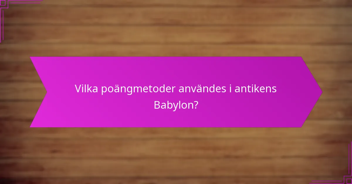Vilka var de jämförande fördelarna med Babylons handelsvägar?