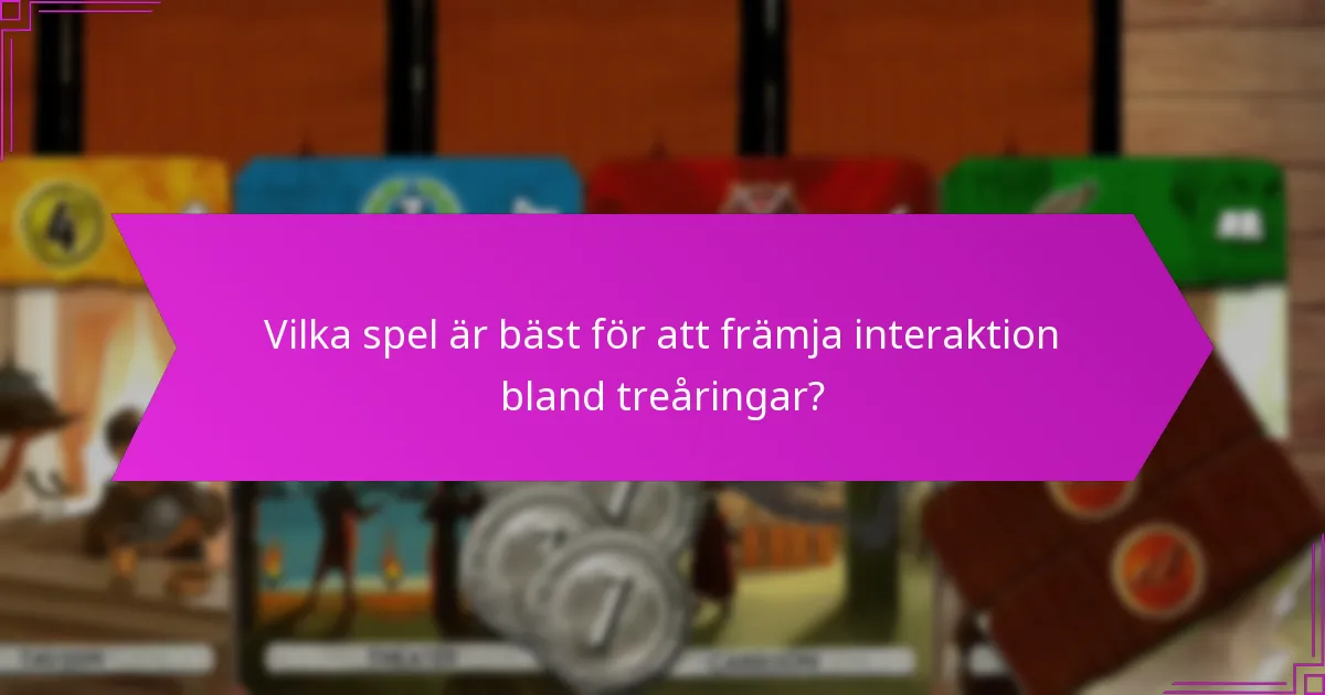 Vilka spel är bäst för att främja interaktion bland treåringar?